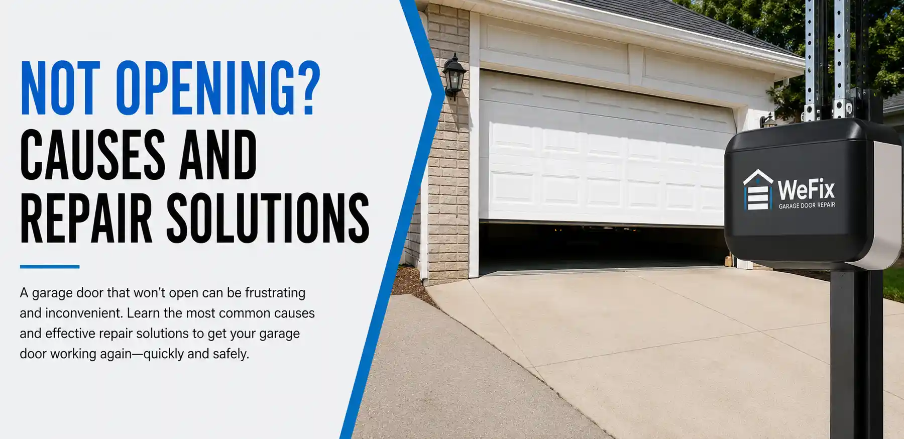 Why Won’t My Garage Door Open? Common Causes & Fixes